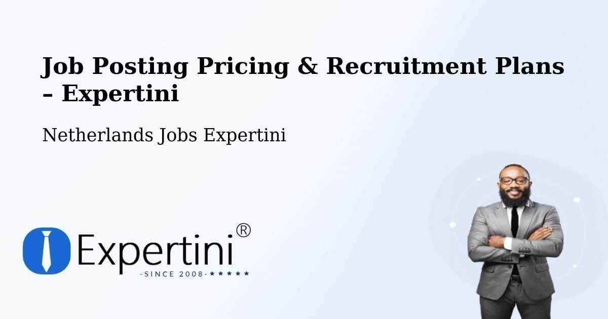 Job Posting Pricing & Recruitment Plans – Woerden - Woerden, Netherlands Jobs Expertini